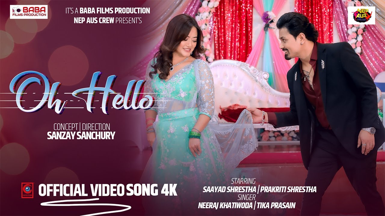 टिका र निरजको 'ओ हेलो' मा प्रकृति र सायदको रोमान्स (भिडियो)